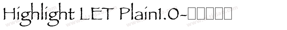 Highlight LET Plain1.0字体转换